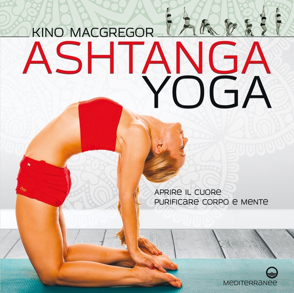 Ashtanga Yoga - Librerie.coop Ashtanga Yoga - Librerie.coop