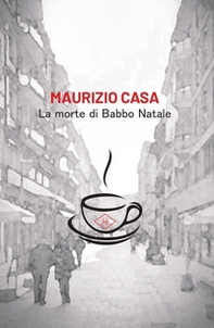 La morte di Babbo Natale - Librerie.coop