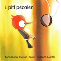 L pitl pëcalën. Ediz. ladina e italiana - Librerie.coop