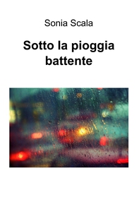 Sotto la pioggia battente - Librerie.coop