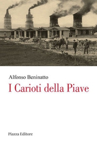I carioti della Piave - Librerie.coop I carioti della Piave - Librerie.coop