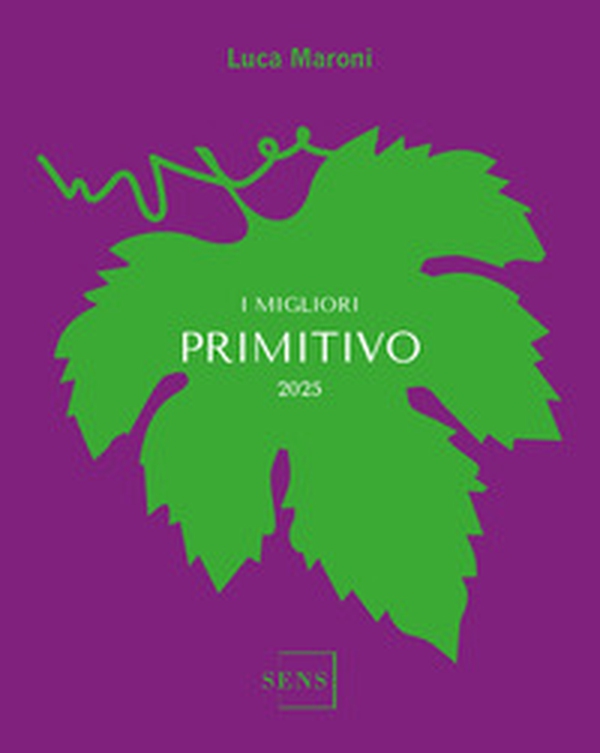 I migliori Primitivo 2025 - Librerie.coop I migliori Primitivo 2025 - Librerie.coop
