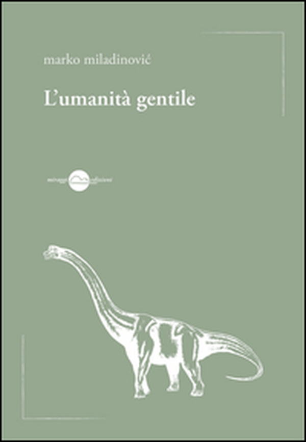 L'umanità gentile - Librerie.coop L'umanità gentile - Librerie.coop