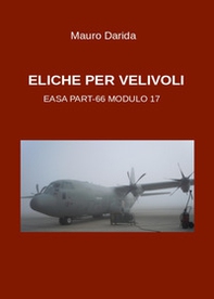 Eliche per velivoli. Easa part-66 modulo 17 - Librerie.coop Eliche per velivoli. Easa part-66 modulo 17 - Librerie.coop