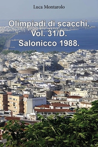 Olimpiadi di scacchi - Vol. 31\D - Librerie.coop