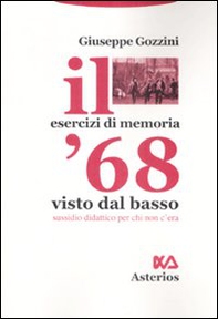 Il '68 visto dal basso. Sussidio didattico per chi non c'era - Librerie.coop