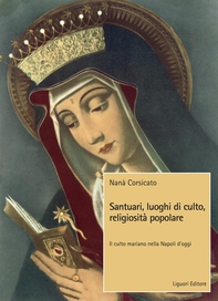 Santuari, luoghi di culto, religiosità popolare - Librerie.coop Santuari, luoghi di culto, religiosità popolare - Librerie.coop