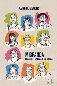 Migranda. Racconti dalla città-mondo - Librerie.coop
