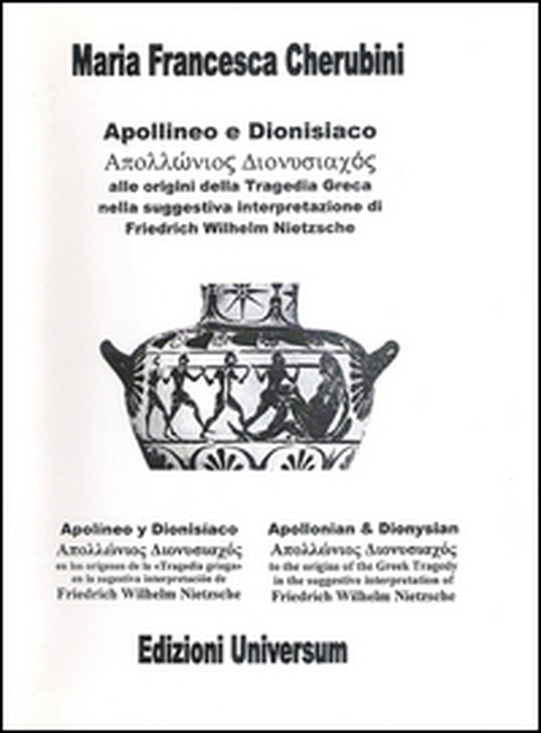 Apollineo e dionisiaco. Alla origini della tragedia greca nella suggestiva interpretazione di Friedrich Wilhelm Nietzsche - Librerie.coop Apollineo e dionisiaco. Alla origini della tragedia greca nella suggestiva interpretazione di Friedrich Wilhelm Nietzsche - Librerie.coop