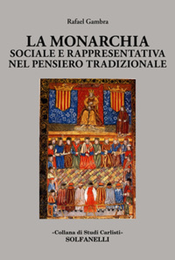 La monarchia sociale e rappresentativa nel pensiero tradizionale - Librerie.coop La monarchia sociale e rappresentativa nel pensiero tradizionale - Librerie.coop