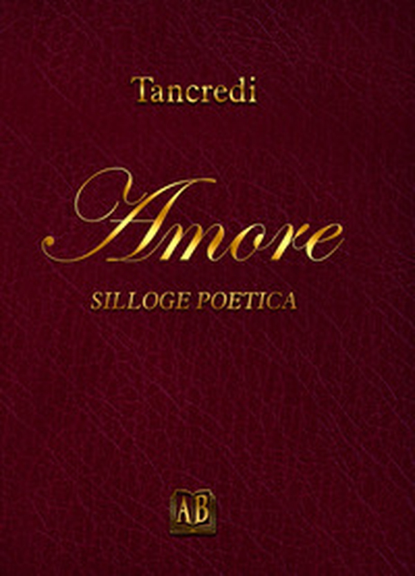Amore. Silloge poetica - Librerie.coop