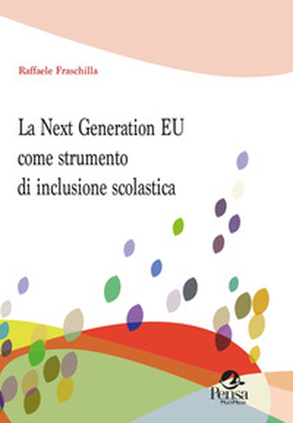 La Next Generation EU come strumento di inclusione scolastica - Librerie.coop La Next Generation EU come strumento di inclusione scolastica - Librerie.coop