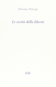 La verità della libertà - Librerie.coop La verità della libertà - Librerie.coop
