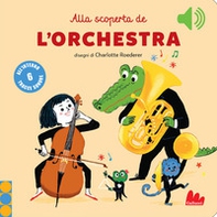 Alla scoperta de l'orchestra. Classici sonori - Librerie.coop