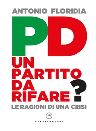 PD un partito da rifare? - Librerie.coop PD un partito da rifare? - Librerie.coop