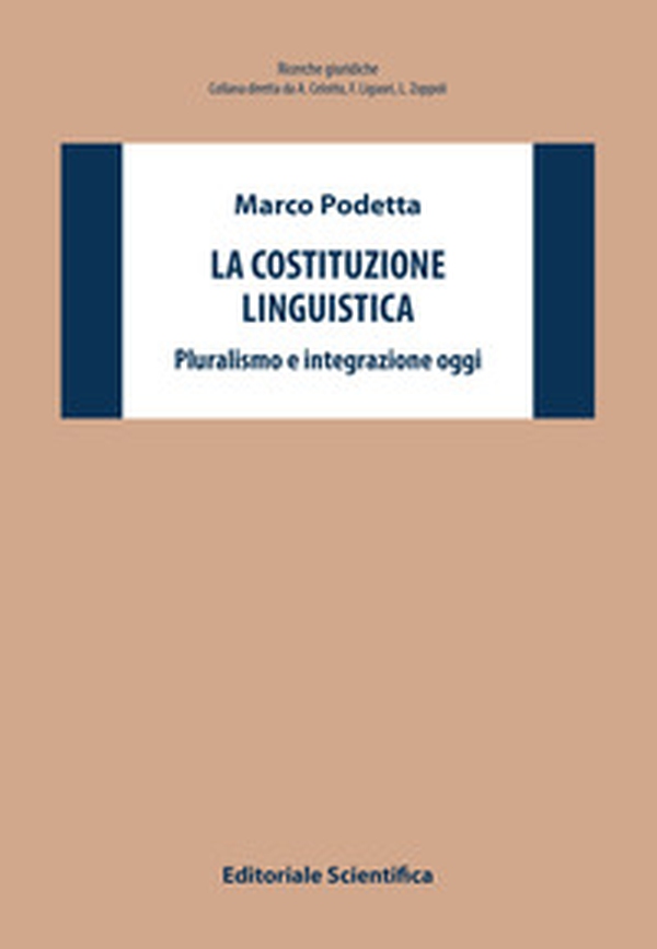 La costituzione linguistica. Pluralismo e integrazione oggi - Librerie.coop La costituzione linguistica. Pluralismo e integrazione oggi - Librerie.coop