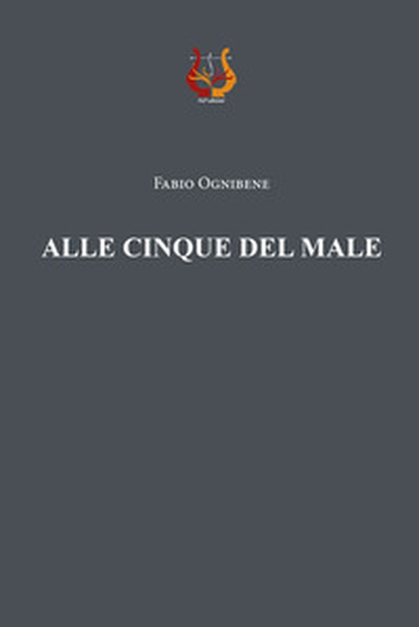 Alle cinque del male - Librerie.coop Alle cinque del male - Librerie.coop
