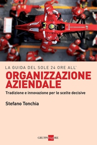 La Guida del Sole 24 Ore all'organizzazione aziendale - Librerie.coop La Guida del Sole 24 Ore all'organizzazione aziendale - Librerie.coop