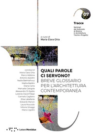 Quali parole ci servono? Breve glossario per l'architettura contemporanea - Librerie.coop