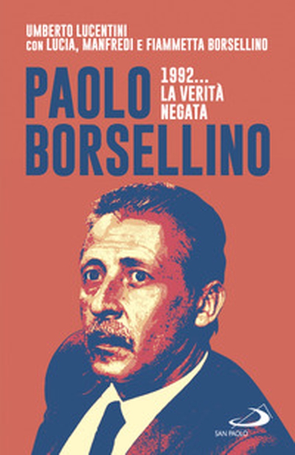 Paolo Borsellino 1992... La verità negata - Librerie.coop Paolo Borsellino 1992... La verità negata - Librerie.coop