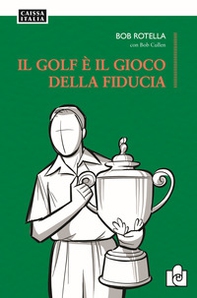 Il golf è il gioco della fiducia - Librerie.coop