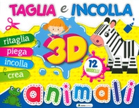 Animali 3D. Taglia e incolla - Librerie.coop Animali 3D. Taglia e incolla - Librerie.coop
