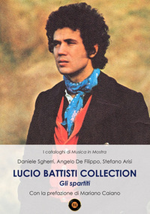 Lucio Battisti Collection. Gli spartiti - Librerie.coop Lucio Battisti Collection. Gli spartiti - Librerie.coop