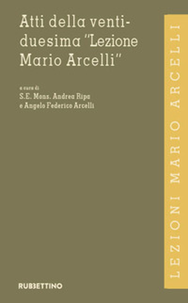 Atti della ventiduesima «Lezione Mario Arcelli» - Librerie.coop