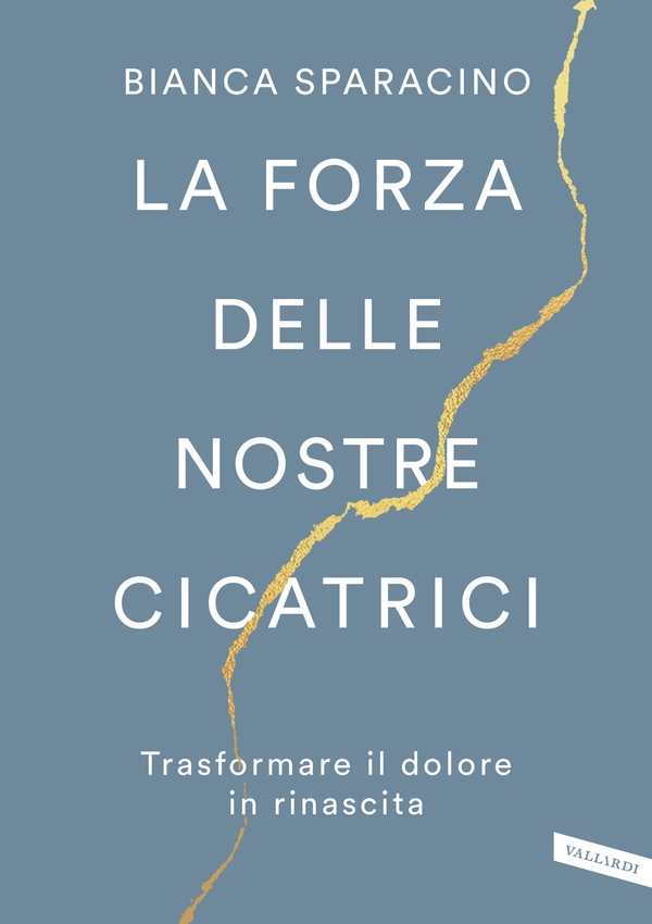 La forza delle nostre cicatrici - Librerie.coop La forza delle nostre cicatrici - Librerie.coop