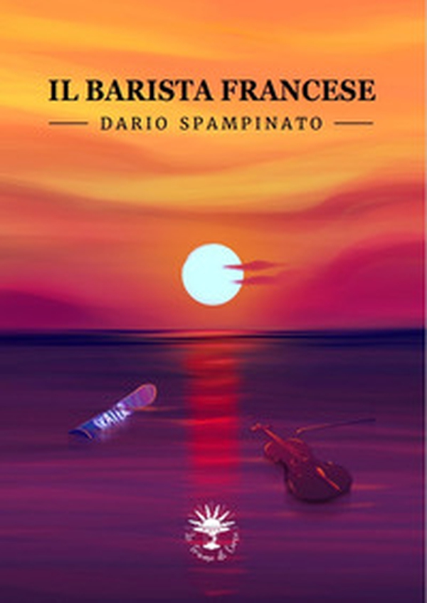Il barista francese. Dario Spampinato - Librerie.coop Il barista francese. Dario Spampinato - Librerie.coop