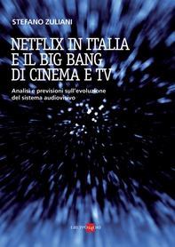 Netflix in Italia e il Big Bang di cinema e tv - Librerie.coop