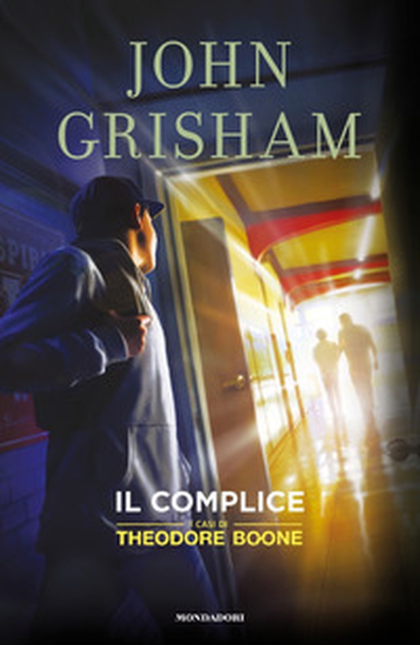 Il complice. I casi di Theodore Boone - Librerie.coop Il complice. I casi di Theodore Boone - Librerie.coop