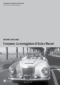 Il sorpasso. La sceneggiatura di Scola e Maccari - Librerie.coop