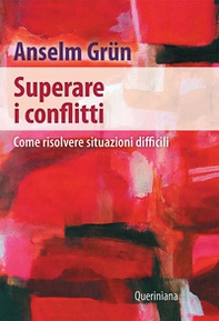 Superare i conflitti. Come risolvere situazioni difficili - Librerie.coop