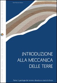 Introduzione alla meccanica delle terre - Vol. 1 - Librerie.coop