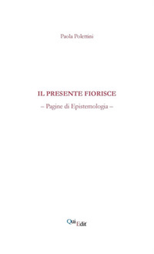Il presente fiorisce - Librerie.coop Il presente fiorisce - Librerie.coop
