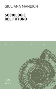 Sociologie del futuro - Librerie.coop