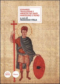 Eginardo. Translazione dei santi Marcellino e Pietro - Librerie.coop