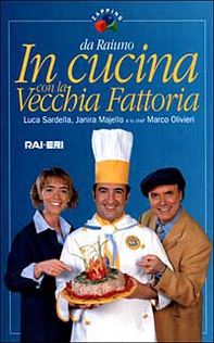 In cucina con la Vecchia Fattoria - Librerie.coop