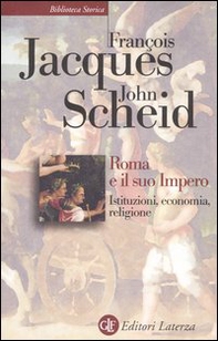 Roma e il suo impero. Istituzioni, economia, religione - Librerie.coop Roma e il suo impero. Istituzioni, economia, religione - Librerie.coop