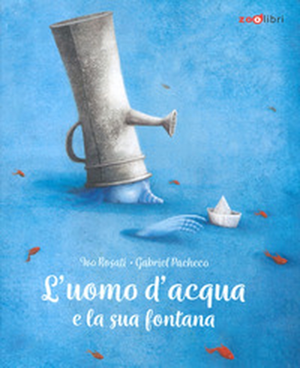L'uomo d'acqua e la sua fontana - Librerie.coop L'uomo d'acqua e la sua fontana - Librerie.coop