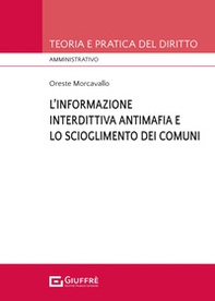L'informazione interdittiva antimafia e lo scioglimento dei comuni per infiltrazioni mafiose - Librerie.coop