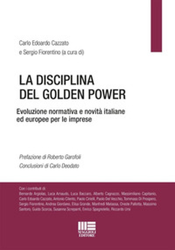 La disciplina del Golden Power. Evoluzione normativa e novità italiane ed europee per le imprese - Librerie.coop La disciplina del Golden Power. Evoluzione normativa e novità italiane ed europee per le imprese - Librerie.coop