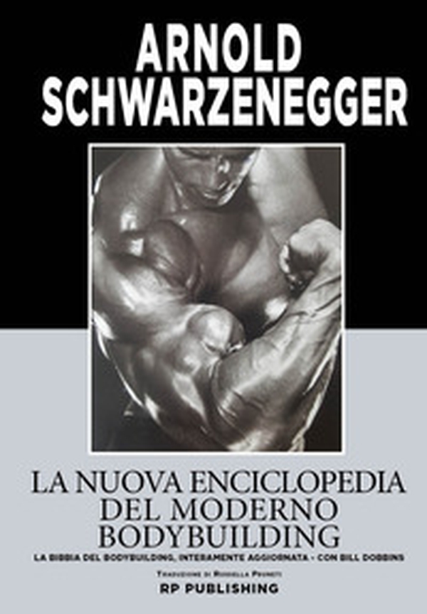 La nuova enciclopedia del moderno bodybuilding. La bibbia del bodybuilding, interamente aggiornata - Librerie.coop La nuova enciclopedia del moderno bodybuilding. La bibbia del bodybuilding, interamente aggiornata - Librerie.coop