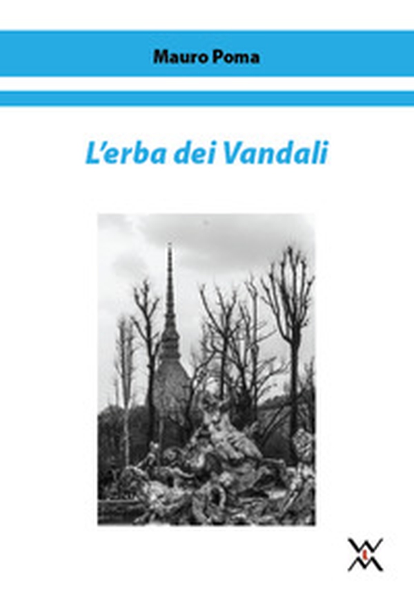 L'erba dei Vandali - Librerie.coop L'erba dei Vandali - Librerie.coop
