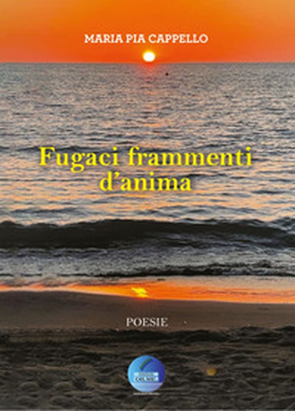 Fugaci frammenti d'anima - Librerie.coop Fugaci frammenti d'anima - Librerie.coop