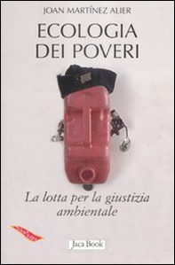Ecologia dei poveri. La lotta per la giustizia ambientale - Librerie.coop