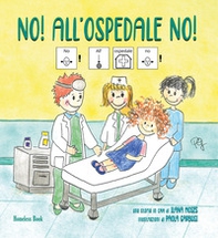 No! All'ospedale no! In CAA (Comunicazione Aumentativa Alternativa) - Librerie.coop