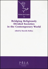 Bridging religiously divided societies in the contemporary world - Librerie.coop
