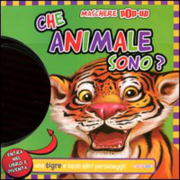 Che animale sono? Maschere pop-up - Librerie.coop Che animale sono? Maschere pop-up - Librerie.coop